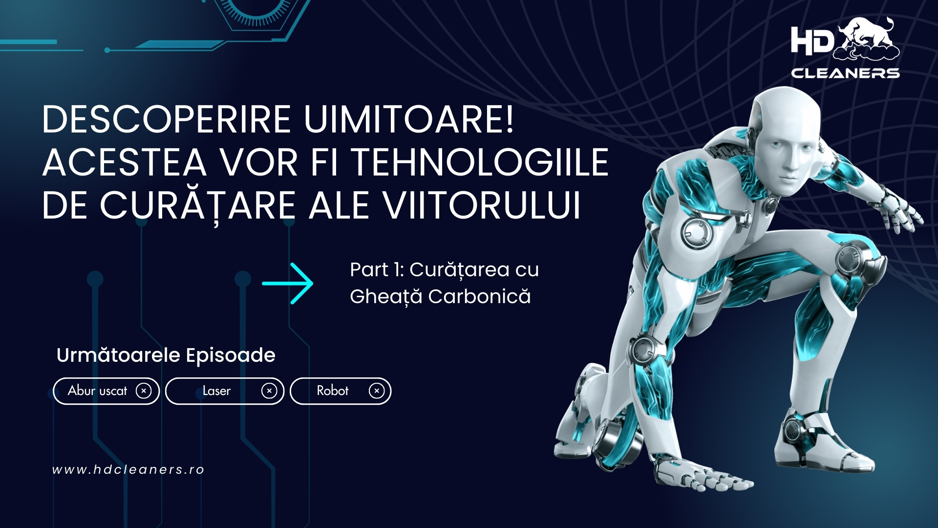 Acestea Vor Fi Tehnologiile de Curățare ale Viitorului - Part 1: Curățarea cu Gheață Carbonică